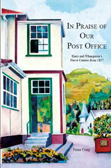 In Praise of our Post Office - Kaeo and Whangaroa's Nerve Centre Since 1857